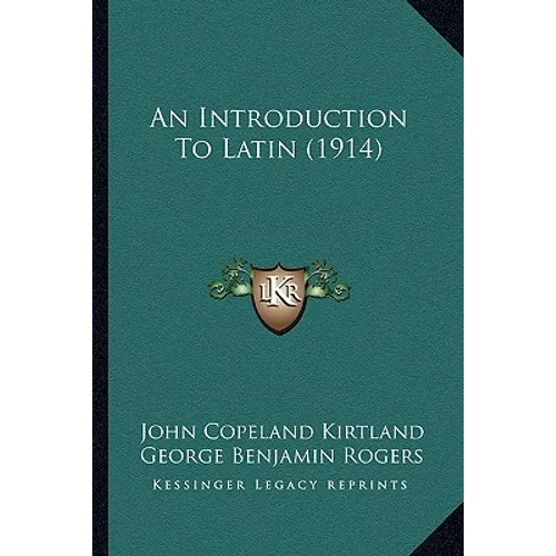 An Introduction To Latin (1914) - Paperback