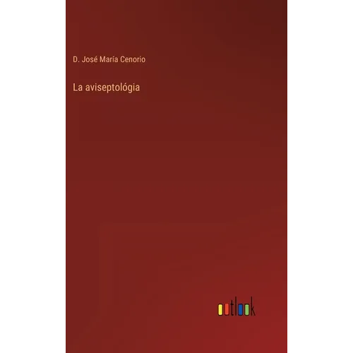 La aviseptológia - Hardcover