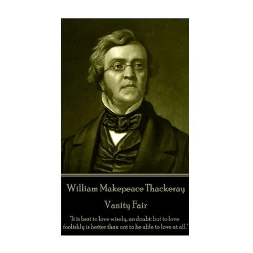 William Makepeace Thackeray - Vanity Fair: 
