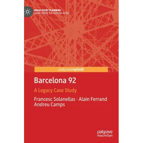 Barcelona 92: A Legacy Case Study - Hardcover