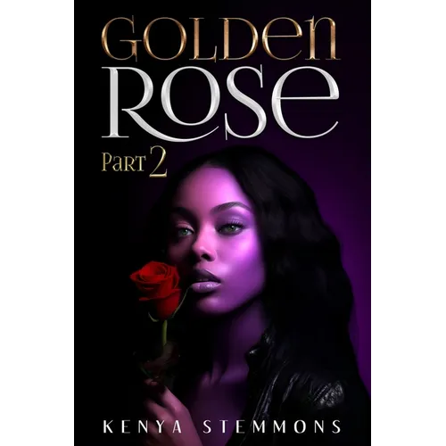 Golden Rose Part 2 - Paperback