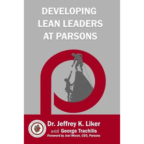 Developing Lean Leaders at Parsons - Paperback