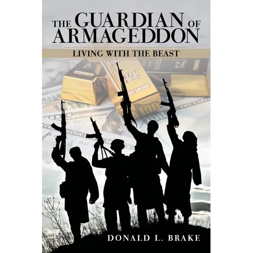 The Guardian of Armageddon: Living with the Beast - Paperback