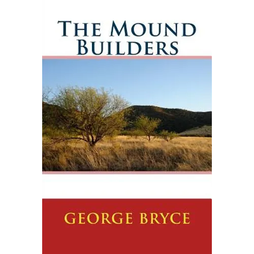 The Mound Builders - Paperback