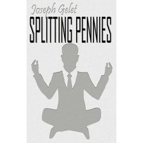 Splitting Pennies: Understanding Forex - Hardcover