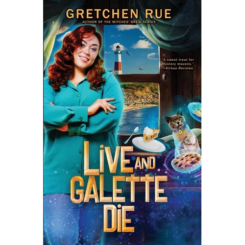 Live and Galette Die: A Lucky Pie Mystery - Paperback