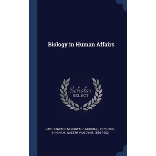 Biology in Human Affairs - Hardcover