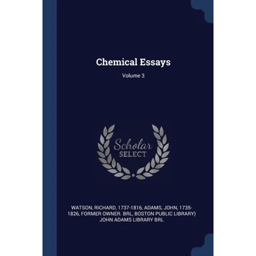 Chemical Essays; Volume 3 - Paperback
