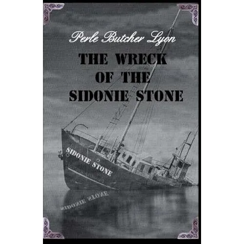 The Wreck of the Sidonie Stone - Paperback