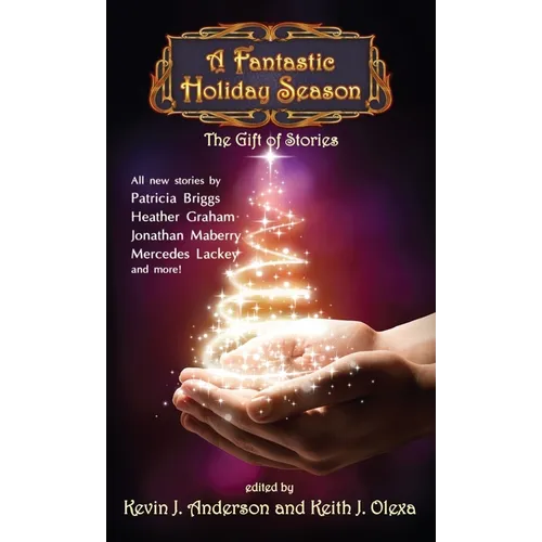 A Fantastic Holiday Season: The Gift of Stories - Hardcover