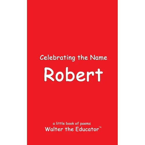 Celebrating the Name Robert - Paperback