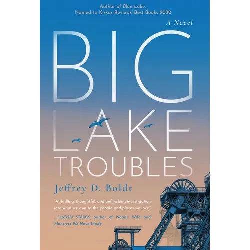 Big Lake Troubles - Hardcover