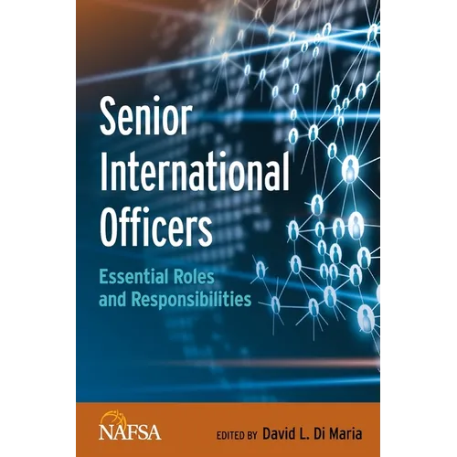 Senior International Officers: Essential Roles and Responsibilities - Paperback