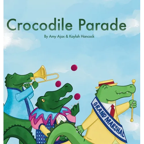 Crocodile Parade - Hardcover