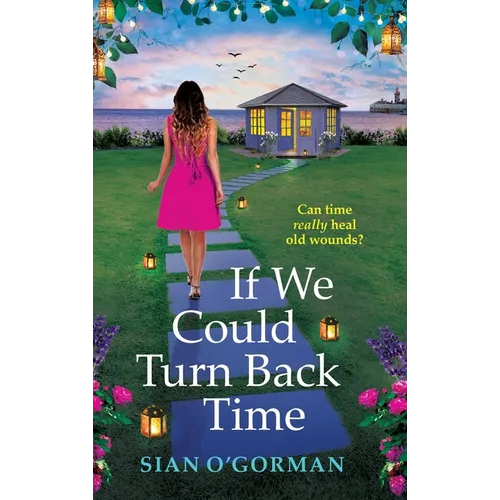 If We Could Turn Back Time - Hardcover