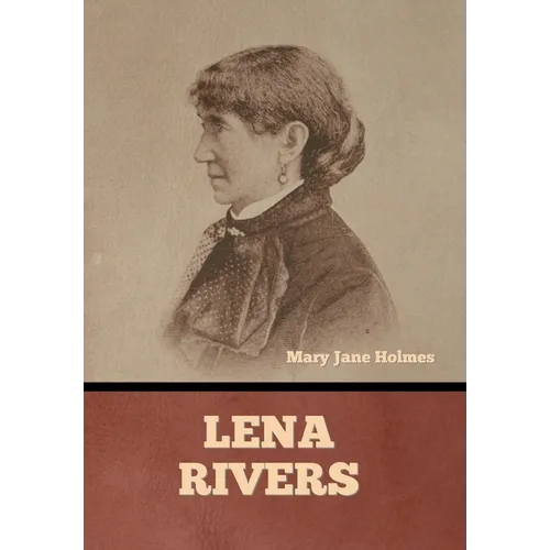 Lena Rivers - Hardcover