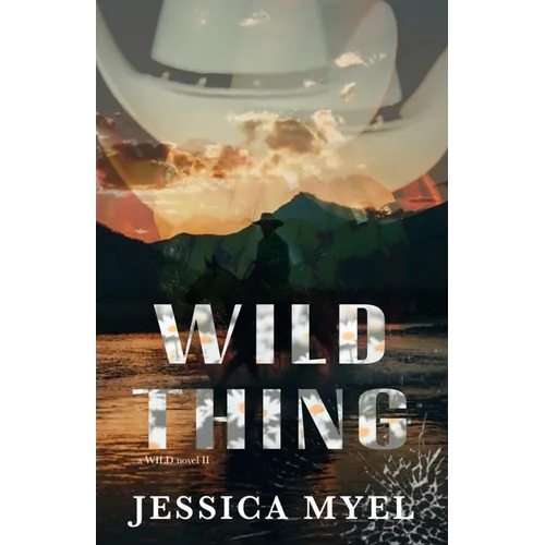 Wild Thing: A Grumpy Sunshine Small Town Romance - Paperback