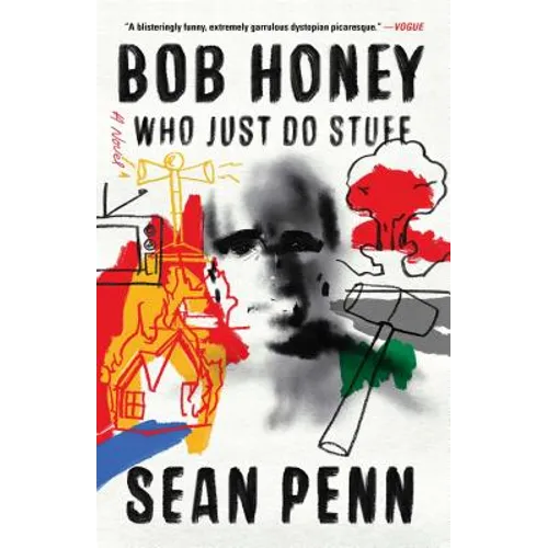 Bob Honey Who Just Do Stuff - Paperback