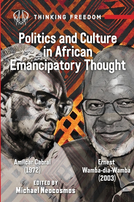 African Popular Culture and Emancipatory Politics: Amílcar Cabral (1972), Ernest Wamba dia Wamba (2003) - Paperback