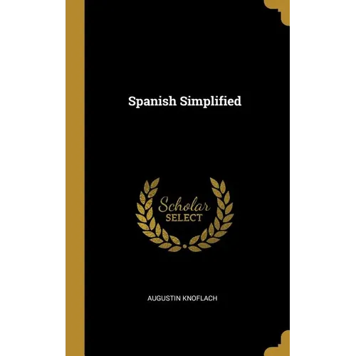 Spanish Simplified - Hardcover