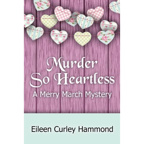 Murder So Heartless: A Merry March Mystery - Paperback