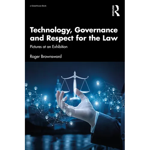 Technology, Governance and Respect for the Law: Pictures at an Exhibition - Paperback
