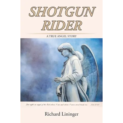 Shotgun Rider: A True Angel Story - Paperback