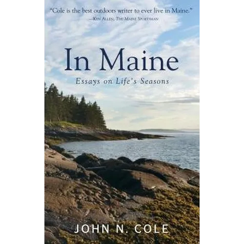 In Maine: Essays on Life's Seasons - Paperback