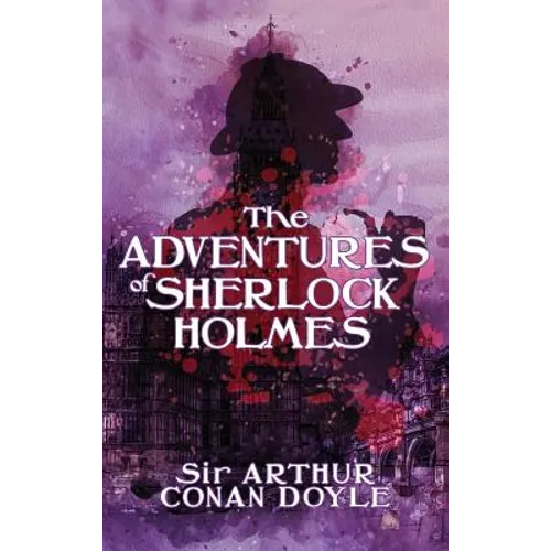 The Adventures of Sherlock Holmes - Hardcover