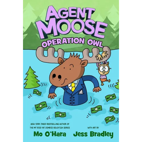 Agent Moose: Operation Owl - Hardcover