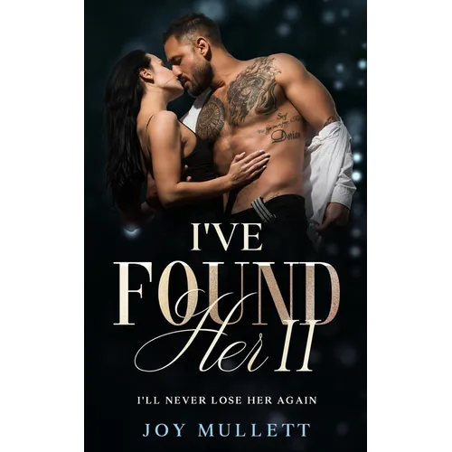 I've Found Her Part 2: I'll Never Lose Her Again - Paperback