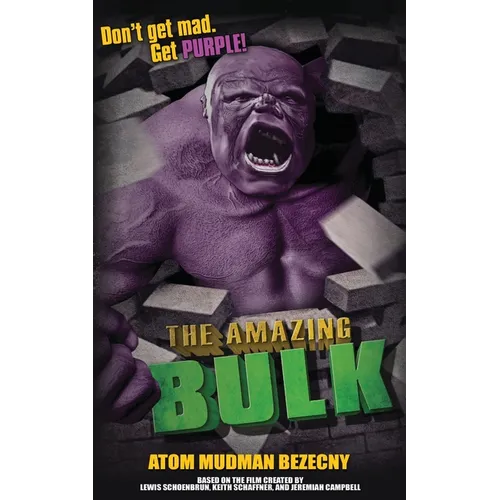 The Amazing Bulk: The Novelization - Paperback
