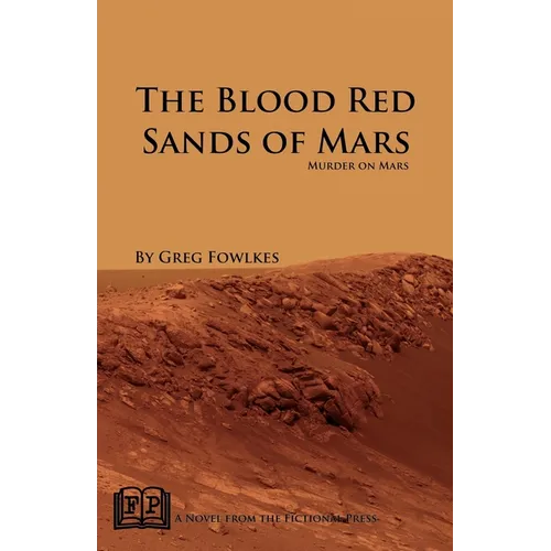 The Blood Red Sands of Mars: Murder on Mars - Paperback