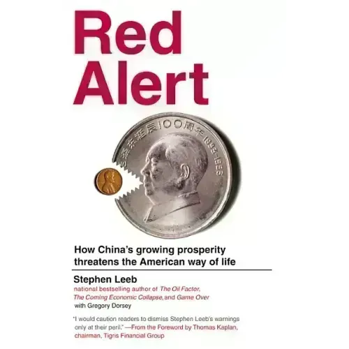 Red Alert: How China's Growing Prosperity Threatens the American Way of Life - Paperback