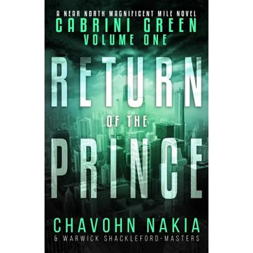 Cabrini Green Volume One: Return Of The Prince - Paperback