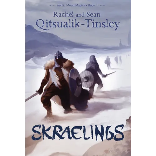 Skraelings: Clashes in the Old Arctic - Paperback