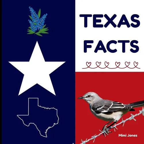 Texas Facts: Interesting Facts About Texas - Paperback