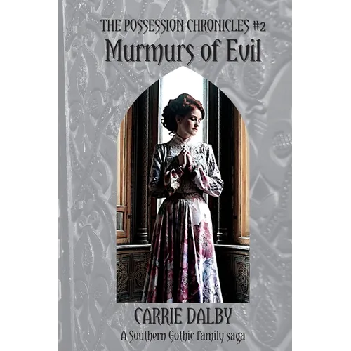 Murmurs of Evil: The Possession Chronicles #2 - Paperback