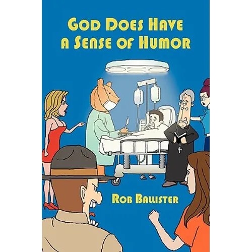 God Does Have a Sense of Humor - Hardcover