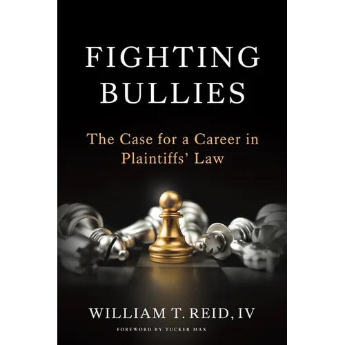 Fighting Bullies: The Case for a Career in Plaintiffs' Law