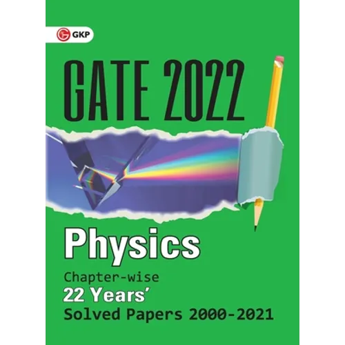 GATE 2022 - Physics - 22 Years Chapter-wise Solved Papers (2000-2021)