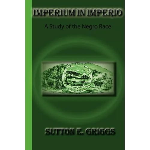 Imperium In Imperio: A Study Of The Negro Race - Paperback