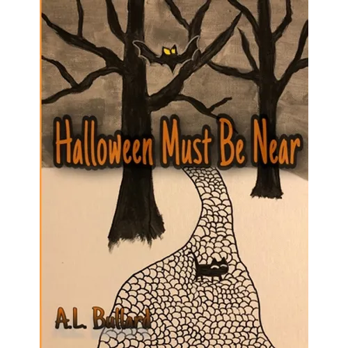 Halloween Must Be Near - Paperback
