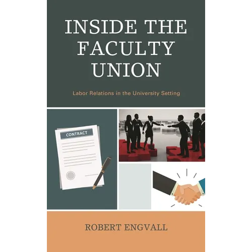 Inside the Faculty Union: Labor Relations in the University Setting - Paperback