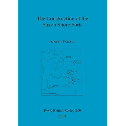 The Construction of the Saxon Shore Forts - Paperback