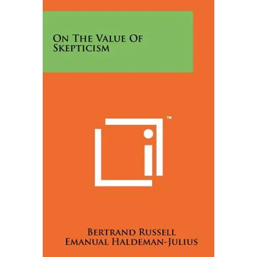 On The Value Of Skepticism - Paperback