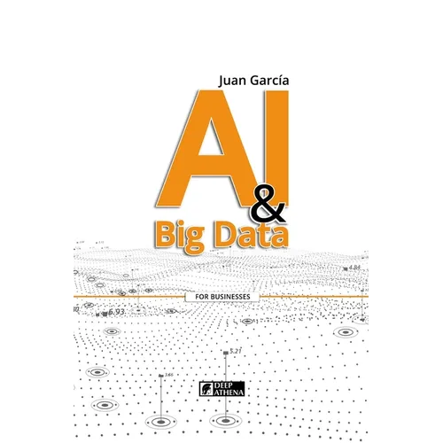 AI & Big Data: Transforming Data into Knowledge and Opportunities - Paperback
