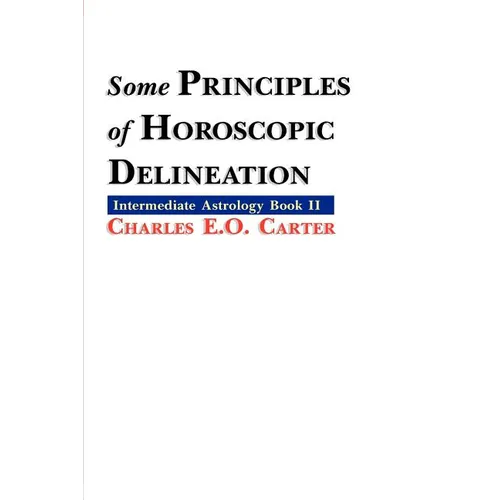 Some Principles of Horoscopic Delineation - Paperback