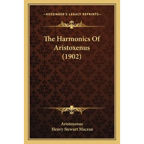 The Harmonics Of Aristoxenus (1902) - Paperback