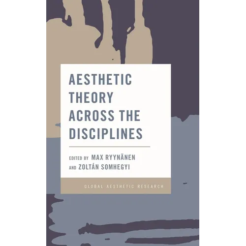 Aesthetic Theory Across the Disciplines - Hardcover